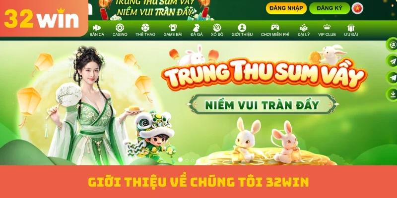 Về chúng tôi 1 Giới thiệu về chúng tôi 32WIN